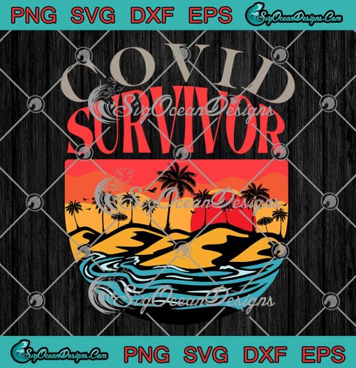 Covid Survivor Coronavirus Beach Vintage SVG PNG Cricut