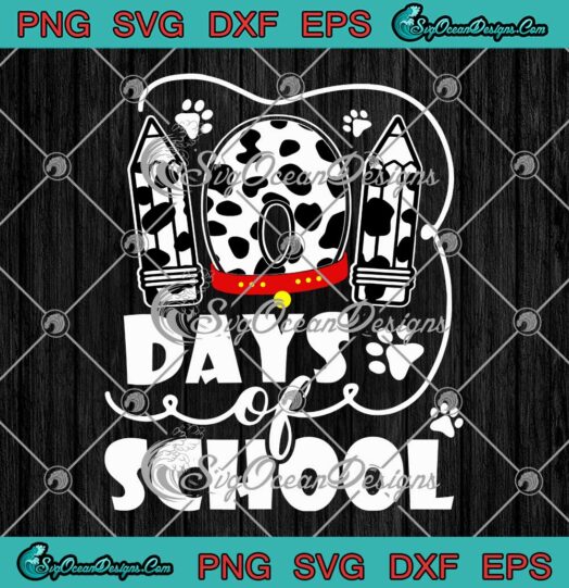 Dalmatian Dog 101 Days Of School SVG 100 Days Smarter Teachers Kids Gift SVG PNG Cricut