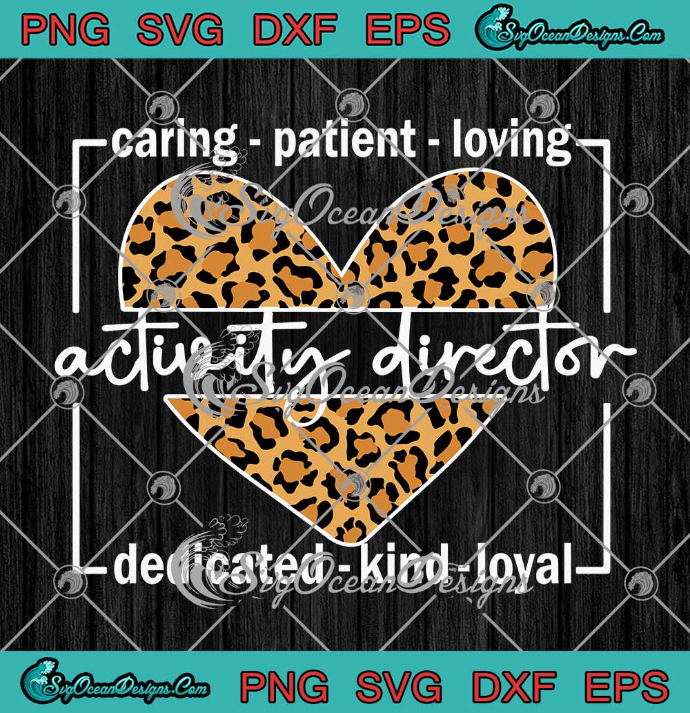 Leopard Heart Caring Patient Loving Activity Director Dedicated Kind Loyal SVG  PNG EPS DXF Cricut File - SVG PNG Cricut Silhouette