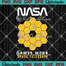 NASA James Webb Space Telescope SVG The JWST Exploration SVG PNG Cricut