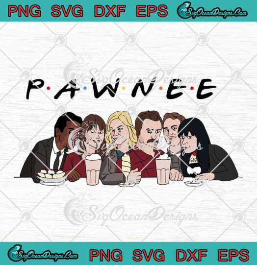 Pawnee Parks And Recreation Friends Pawnee SVG PNG Cricut