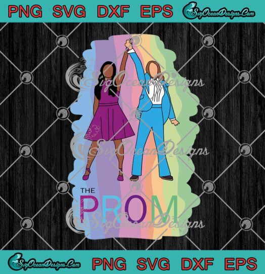 The Prom Emma Alyssa Dance Proud LGBT SVG PNG Cricut