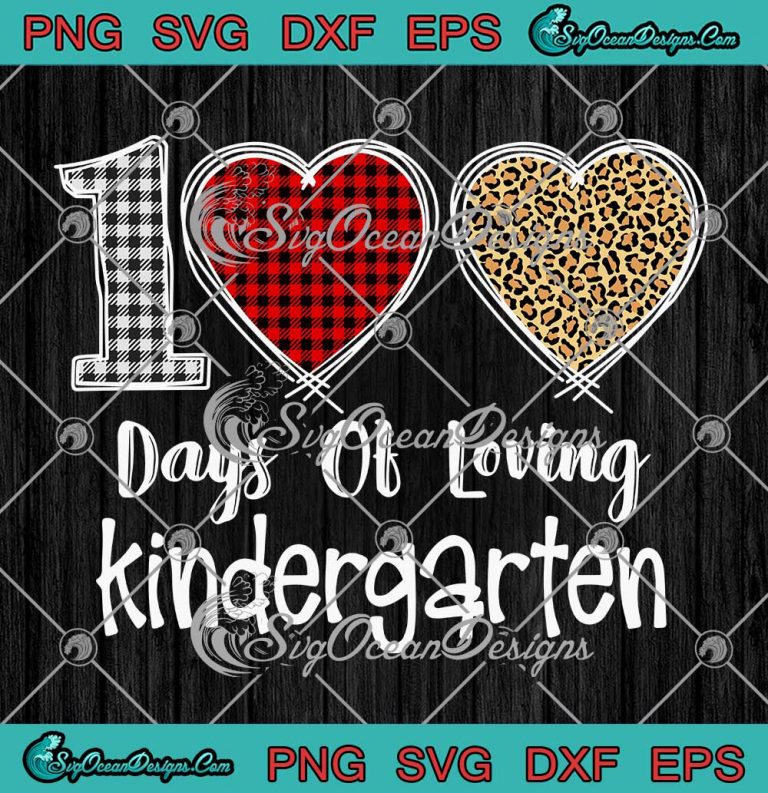 100 Days Of Loving Kindergarten Teacher Leopard Plaid Kids SVG PNG Cricut