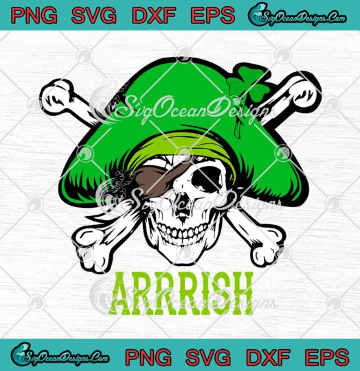 Arrrish Pirate Saint Patricks Day Funny Irish Pirate St Patty Humor SVG PNG Cricut