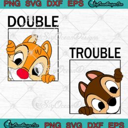 Dale And Chip Double Trouble Chip 'n Dale's Rescue Rangers SVG Disney Movie SVG PNG Cricut