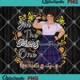 Disney Encanto Luisa Madrigal I'm The Strong One Cute Gift PNG JPG