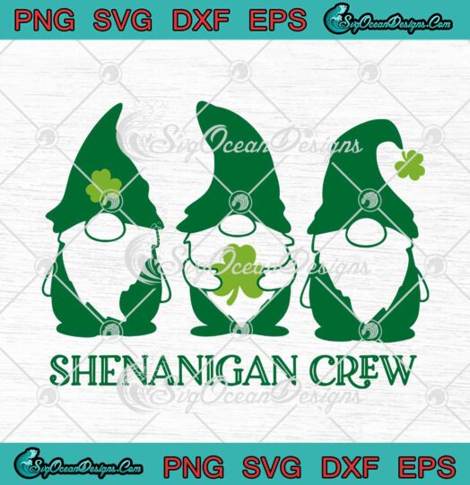 Gnomes Shenanigan Crew Happy St. Patricks Day SVG PNG Cricut