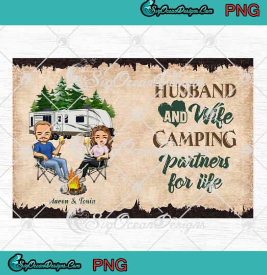 Husband And Wife Camping Partners For Life Custom Name PNG JPG