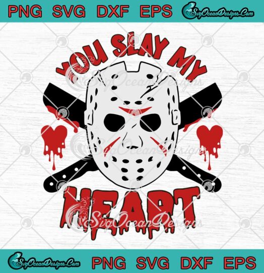 Jason Voorhees You Slay My Heart Funny Valentine's Day SVG PNG Cricut