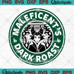 Maleficent's Dark Roast Starbucks Coffee Logo SVG Disney Maleficent SVG PNG Cricut