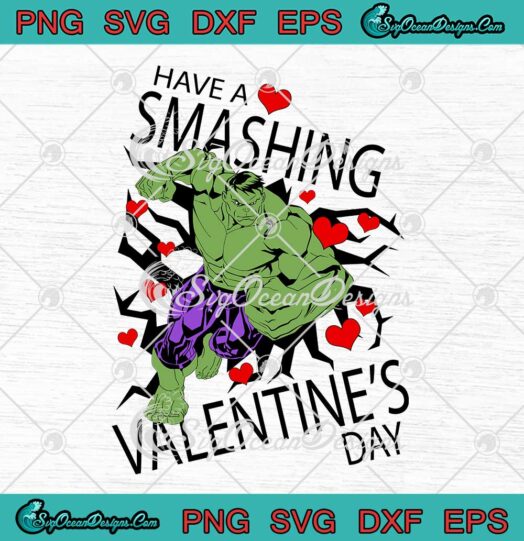 Marvel Hulk Have A Smashing Valentines Day Graphic SVG PNG Cricut
