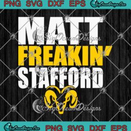 Matt Freakin' Stafford SVG Matthew Stafford American Football Sports SVG PNG Cricut