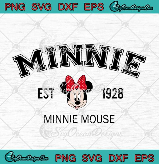 Minnie Mouse Est 1928 Cute Disney Gifts SVG PNG Cricut
