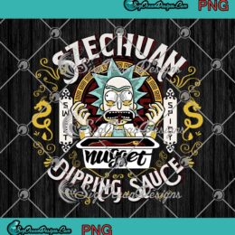 Szechuan Grandpa's Dipping Sauce Rick And Morty Quote Funny Gift PNG JPG Digital Download