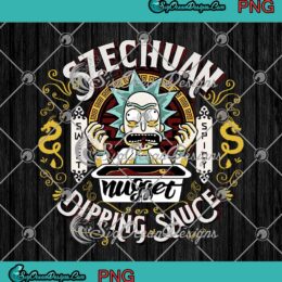 Szechuan Grandpa's Dipping Sauce Rick And Morty Quote Funny Gift PNG JPG Digital Download