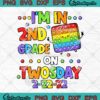 Teacher I'm In 2nd Grade On Twosday 2-22-2022 SVG Tuesday February 2nd SVG PNG Cricut