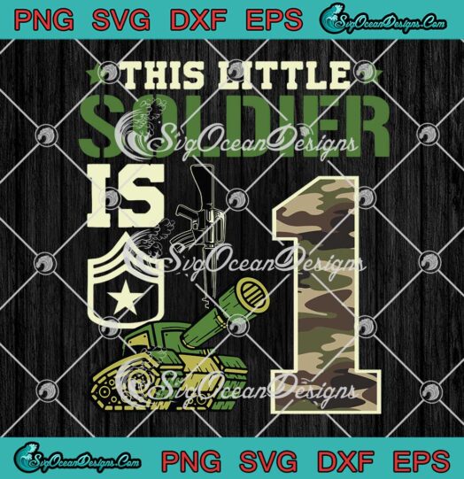This Little Soldier Is 1 Birthday Party Outfit Kids SVG PNG Cricut