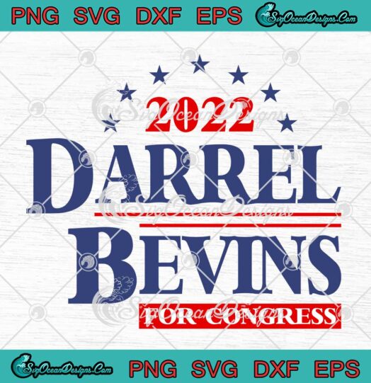 2022 Darrel Bevins For Congress SVG PNG EPS DXF Cricut File