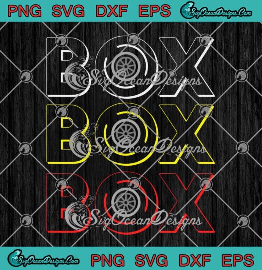 Box Box Box F1 Formula One Racing SVG PNG EPS DXF Cricut File