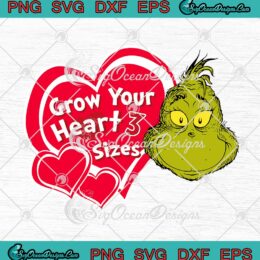 Dr. Seuss Grinch Grow Your Heart 3 Sizes Christmas SVG PNG Cricut