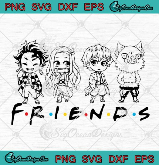 Friends Demon Slayer Kimetsu No Yaiba SVG Anime Manga Gifts SVG PNG Cricut