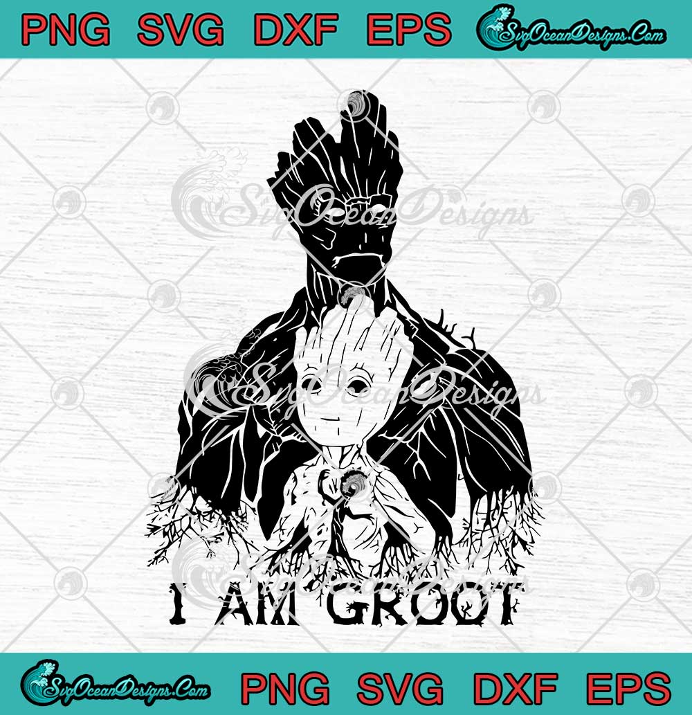 I Am Groot Guardians Of The Galaxy Marvel Movie SVG PNG EPS DXF Cricut