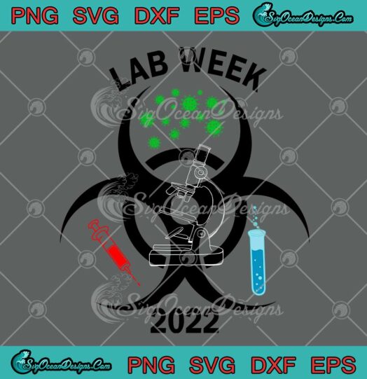 Lab Week 2022 Medical Laboratory Professionals Week SVG Happy Lab Week SVG PNG EPS DXF Cricut File