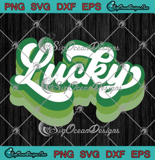 Lucky Graphic Art Happy St. Pathrick's Day SVG PNG EPS DXF Cricut