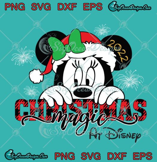 Minnie Mouse Christmas Magic At Disney 2022 SVG Merry Christmas SVG PNG EPS DXF Cricut File