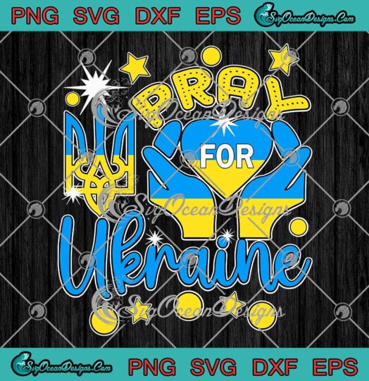 Pray For Ukraine I Stand With Ukraine SVG Support Ukraine Stop War SVG PNG EPS DXF Cricut File
