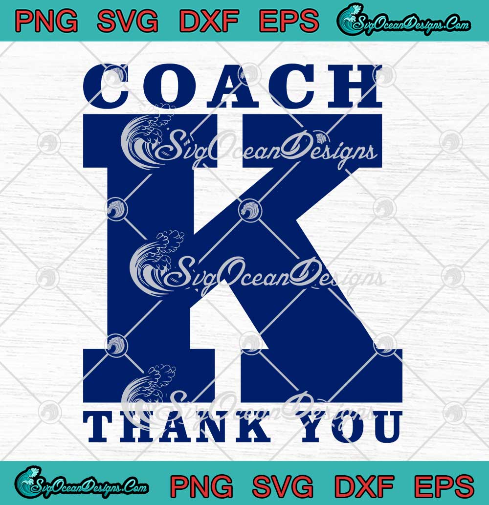 Thank You Coach K Mike Krzyzewski Duke SVG American Basketball Coach SVG  PNG EPS DXF Cricut File - SVG PNG Cricut Silhouette