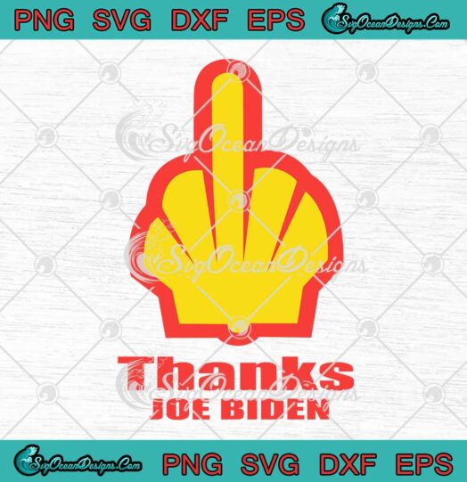 Thanks Joe Biden Gas Prices Fuck Funny SVG PNG EPS DXF Cricut File