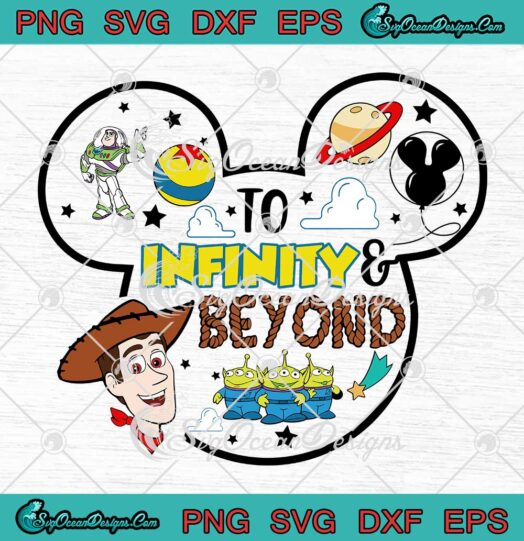 To Infinity Beyond Disney Mouse Toy Story SVG Birthday Boy Gifts SVG PNG EPS DXF Cricut