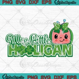 Wee Little Hooligan Cute Girl Cocomelon SVG Lucky Shamrock St. Patrick's Day Gift SVG PNG Cricut