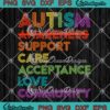 Autism Awareness Support Care Acceptance Love Community SVG PNG EPS DXF - Autism Awareness Month SVG Cricut File