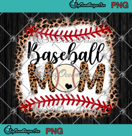 Baseball Mom Leopard Bleached PNG Softball Mom Mothers Day 2022 PNG JPG