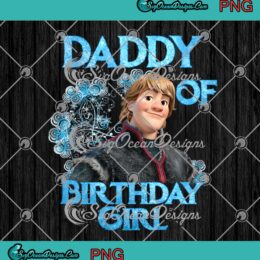 Disney Frozen Kristoff Daddy Of Birthday Girl PNG Frozen Family Birthday Gifts PNG JPG