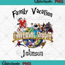 Family Vacation Universal Studios Group PNG Disney Gifts Custom Name PNG JPG