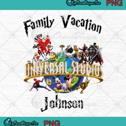Family Vacation Universal Studios Group PNG Disney Gifts Custom Name PNG JPG Design For Shirt Digital Download
