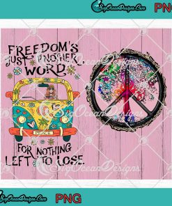 Freedom's Just Another Word For Nothing Left To Lose Hippie Full Wrap Cup Tumbler PNG JPG