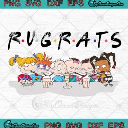 Friends Rugrats Characters Lineup SVG Rugfriends Nickelodeon Cartoon SVG PNG EPS DXF Cricut File