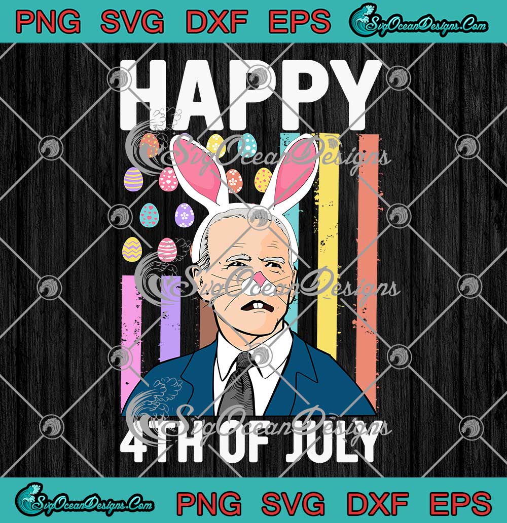 Happy 4th Of July Joe Biden Bunny Ears SVG Confused Easter Day Funny SVG PNG EPS DXF Cricut File