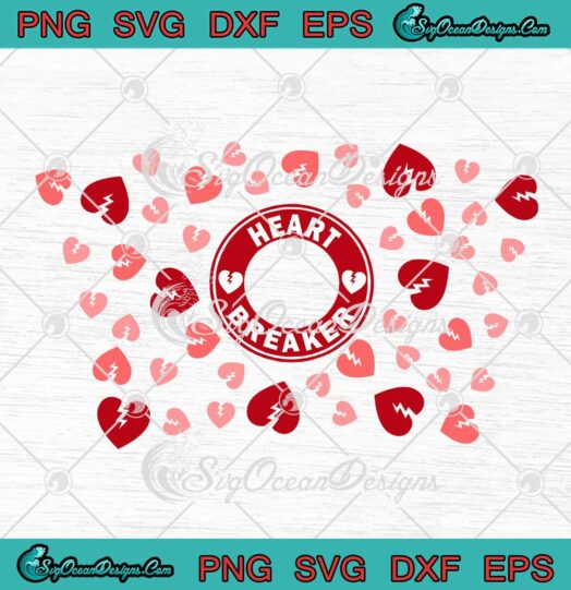Heart Breaker Starbucks Wrap SVG Heart Valentines Day Gifts SVG Starbucks Cup Tumbler SVG PNG EPS DXF Cricut File