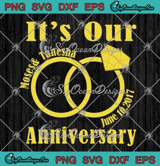 Its Our Anniversary SVG Couples Anniversary SVG Wedding Rings Married Couple Gifts SVG PNG EPS DXF Cricut File