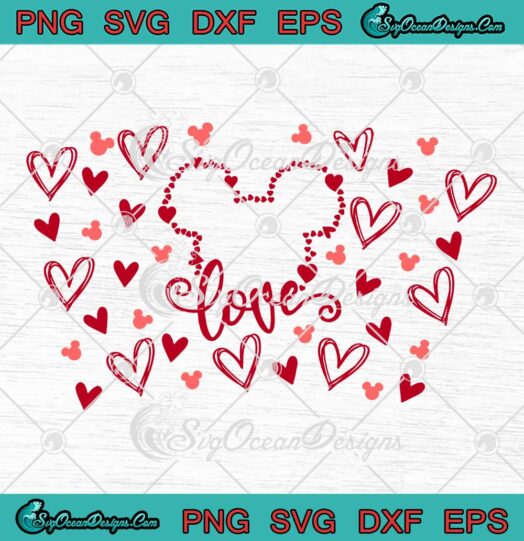 Love Mickey Hearts Starbucks Wrap SVG Disney Ears Valentines Day Gifts Cup Tumbler SVG PNG EPS DXF Cricut File