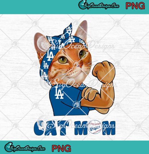 MLB Los Angeles Dodgers Baseball PNG Cat Mom Strong Mother's Day PNG JPG