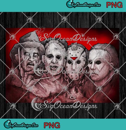 Mount Rushmore Horror Movie PNG Freddy Jason Myers Halloween PNG JPG Design For Shirt Digital Download