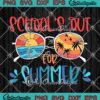 School's Out For Summer SVG Sunglasses Last Day Of School Vintage SVG PNG EPS DXF Cricut File