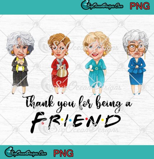 Thank You For Being A Friend PNG The Golden Girls Chibi Friends PNG JPG