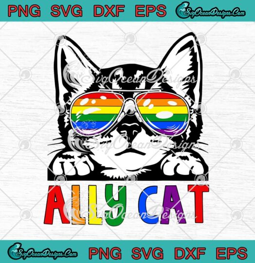 Ally Cat LGBT Rainbow Sunglasses Gay Pride SVG Funny Kitten LGBT Pride Month SVG PNG EPS DXF Cricut File